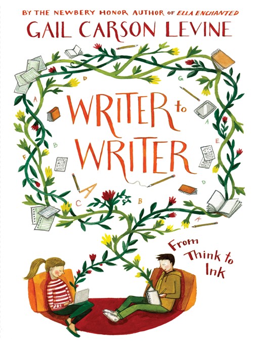 Title details for Writer to Writer by Gail Carson Levine - Available